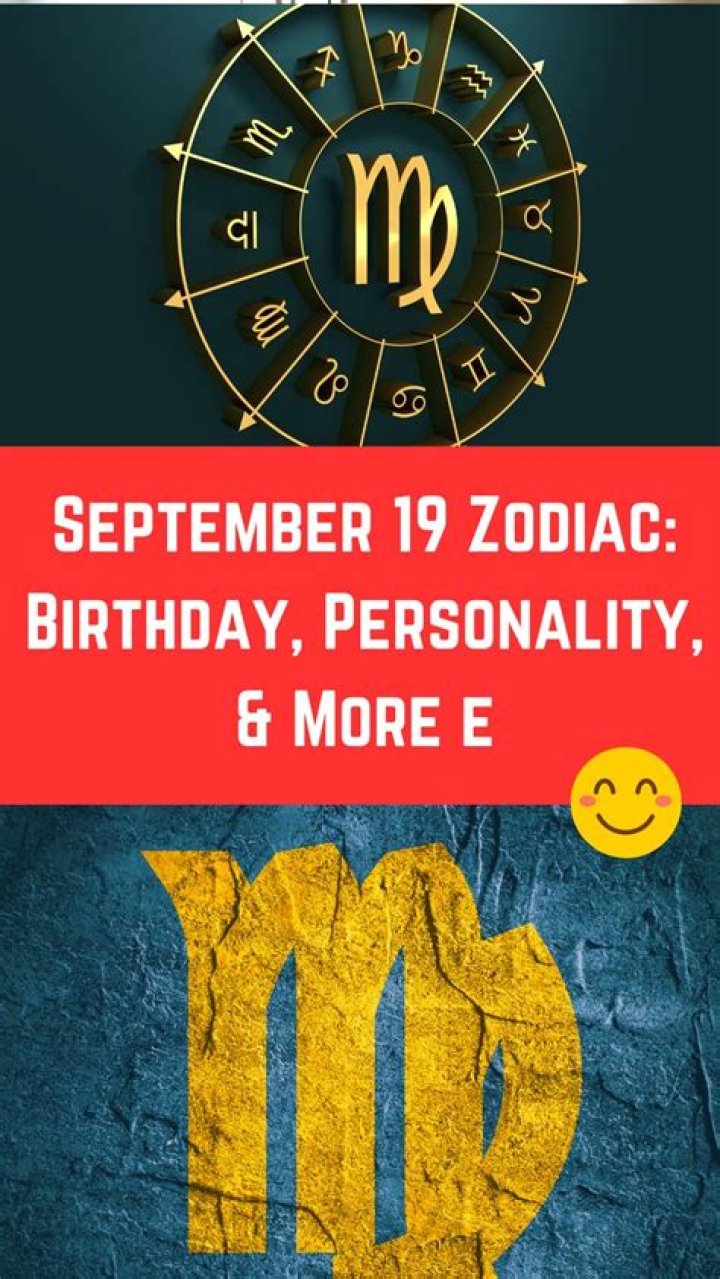 September 19 Zodiac Sign: Understanding the Traits and Characteristics